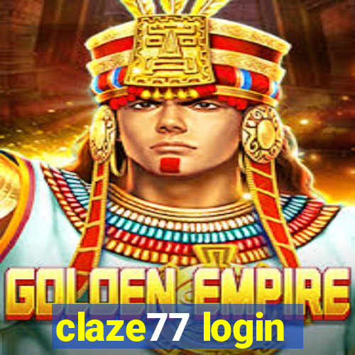 claze77 login